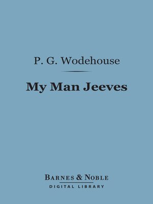 cover image of My Man Jeeves (Barnes & Noble Digital Library)